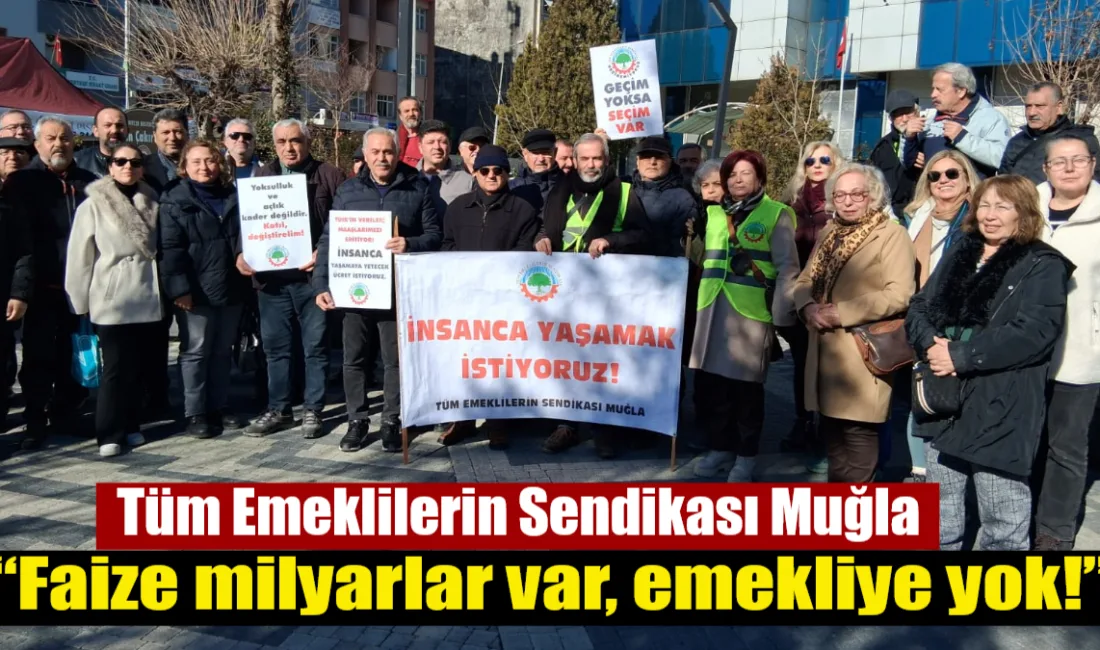 Tüm Emeklilerin Sendikası Muğla Temsilcisi Adil Eroğlu, emeklilerin haklarının gasp