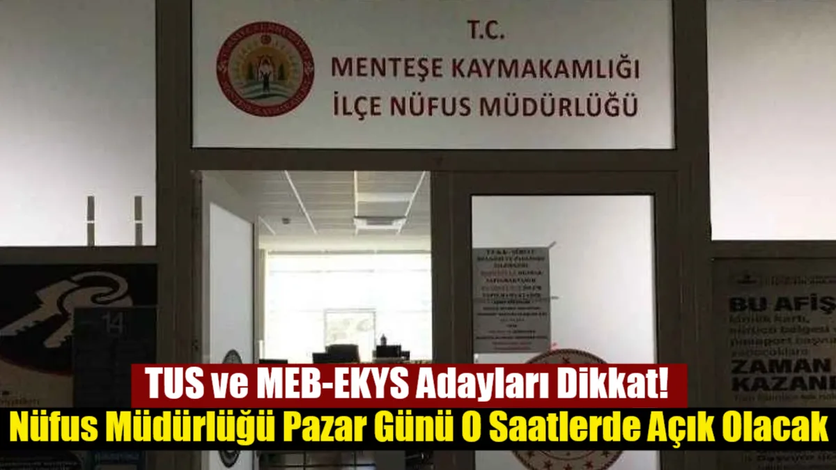 15 Mart'taki TUS, STS ve MEB-EKYS sınavları için Menteşe İlçe