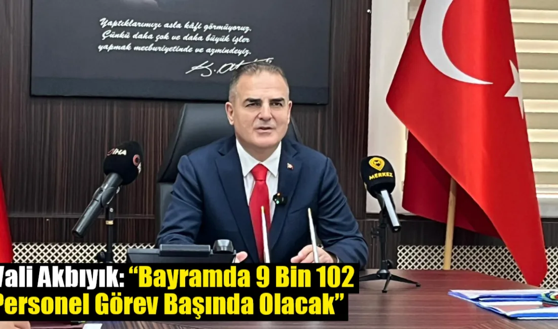 Muğla Valisi Dr. İdris Akbıyık, Ramazan Bayramı süresince il genelinde