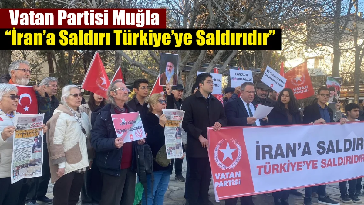 Vatan Partisi Muğla İl Başkanlığı, Menteşe Sınırsızlık Meydanı’nda basın açıklaması