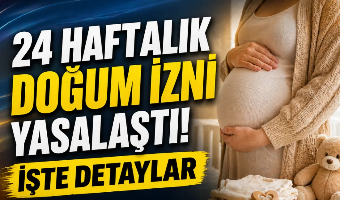 Doğum iznini 24 haftaya çıkaran yasal düzenleme Meclis’ten geçerken, Bakan