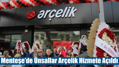 Muğla’nın Menteşe ilçesi, teknoloji dünyasının dev markası Arçelik’in yeni şubesine