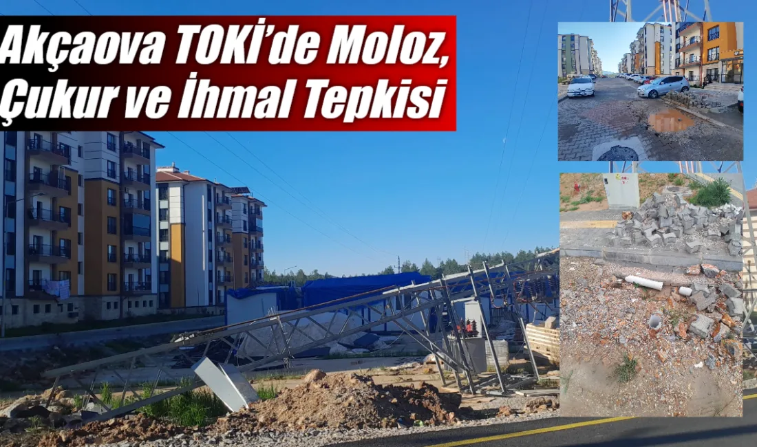 Akçaova TOKİ’de teslim tarihi geçen konutlarda altyapı ve çevre sorunları