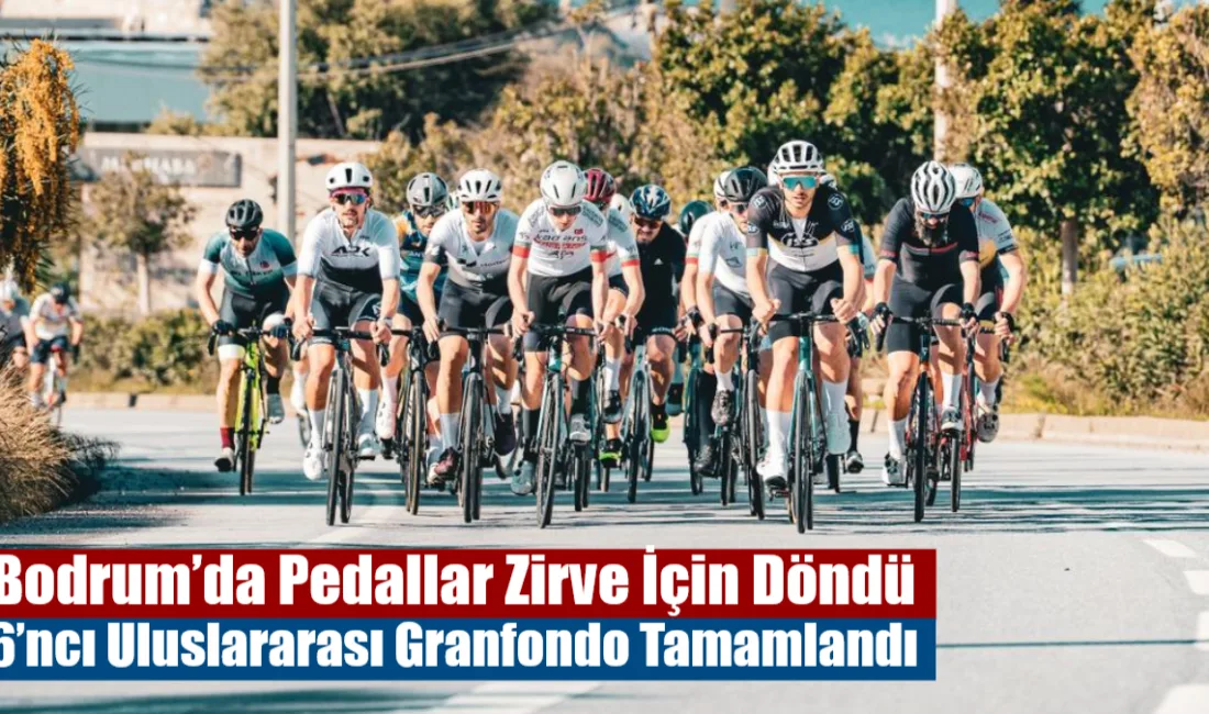 Muğla’nın Bodrum ilçesinde düzenlenen 6. Uluslararası Bodrum Granfondo, yerli ve