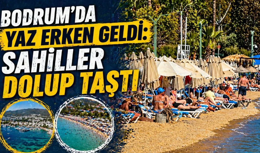 Bodrum'da hava sıcaklığının 26 dereceye çıkmasıyla sahiller dolup taşarken, dev