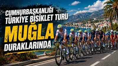 Dünyanın en iyi bisikletçileri Muğla’da buluştu: 61. Cumhurbaşkanlığı Türkiye Bisiklet