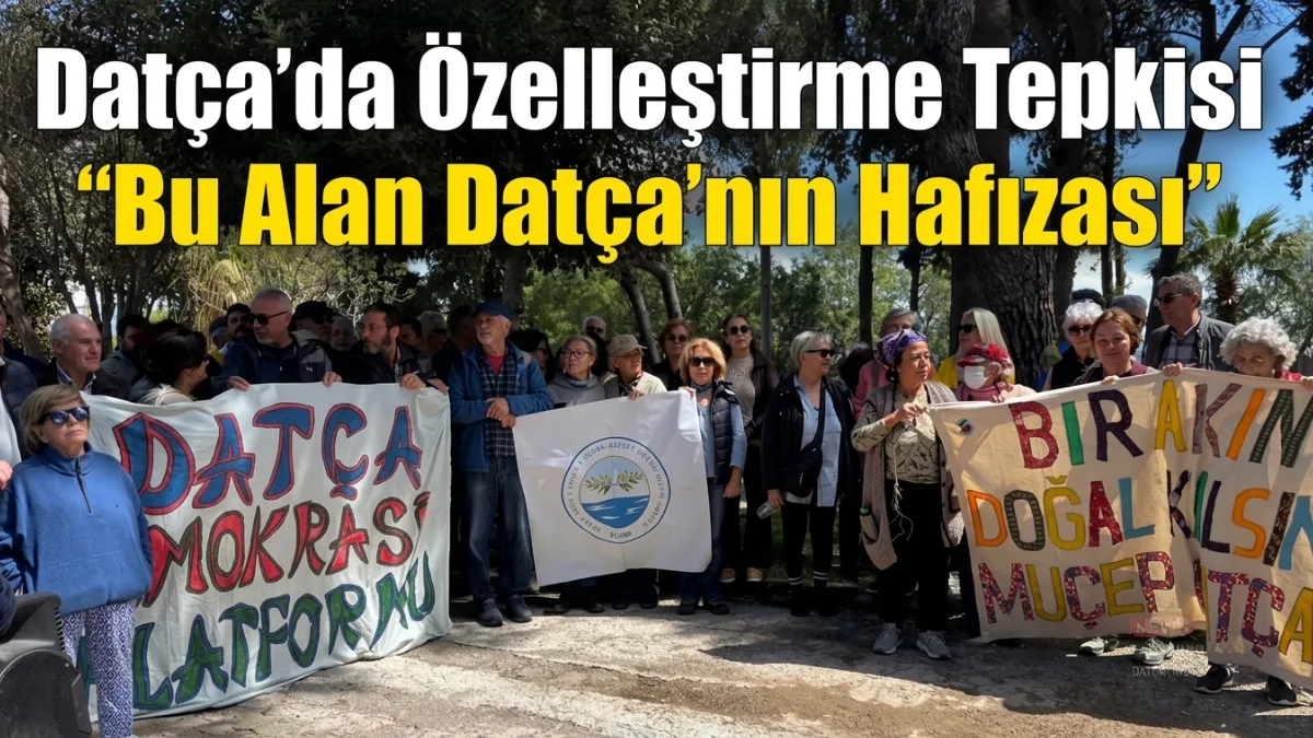 Datça’da “eski hastane” olarak bilinen kamu arazisinin özelleştirilmek istenmesine karşı
