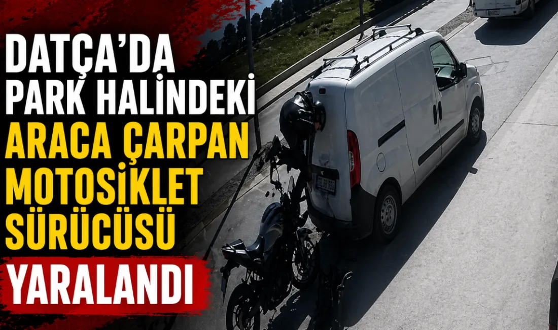 Datça'da bir yolcu otobüsünü sollamaya çalışan motosiklet sürücüsünün, park halindeki