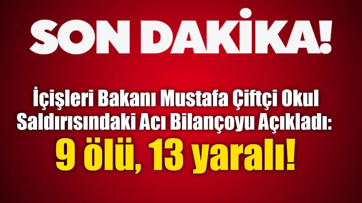 Kahramanmaraş’ta gerçekleşen saldırı sonrası bölgeye giden İçişleri Bakanı Mustafa Çiftçi,