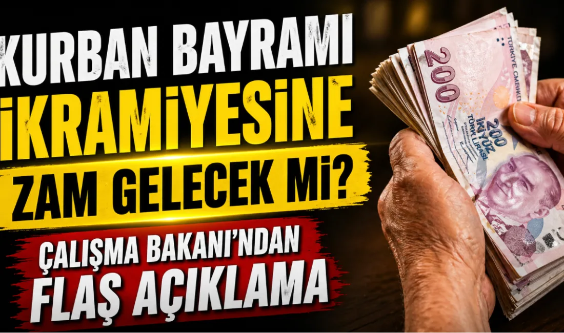 Çalışma ve Sosyal Güvenlik Bakanı Vedat Işıkhan, Kurban Bayramı emekli