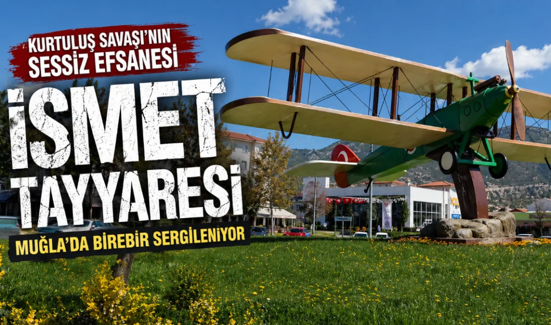 Muğla'da ustaların elleriyle yeniden toplanan ve Vecihi Hürkuş tarafından Sakarya