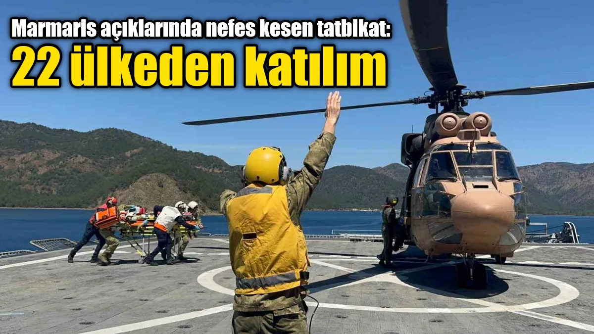 Marmaris Aksaz açıklarında 22 ülkeden 34 gözlemcinin katılımıyla icra edilen