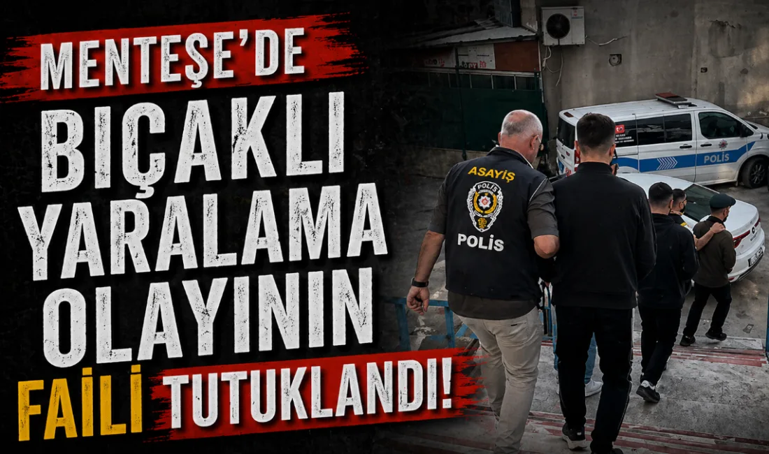 Menteşe ilçesinde meydana gelen kasten yaralama olayına ilişkin yürütülen soruşturmada,
