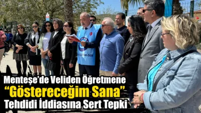 Muğla’nın Menteşe ilçesinde akran zorbalığına müdahale eden bir öğretmenin, öğrenci