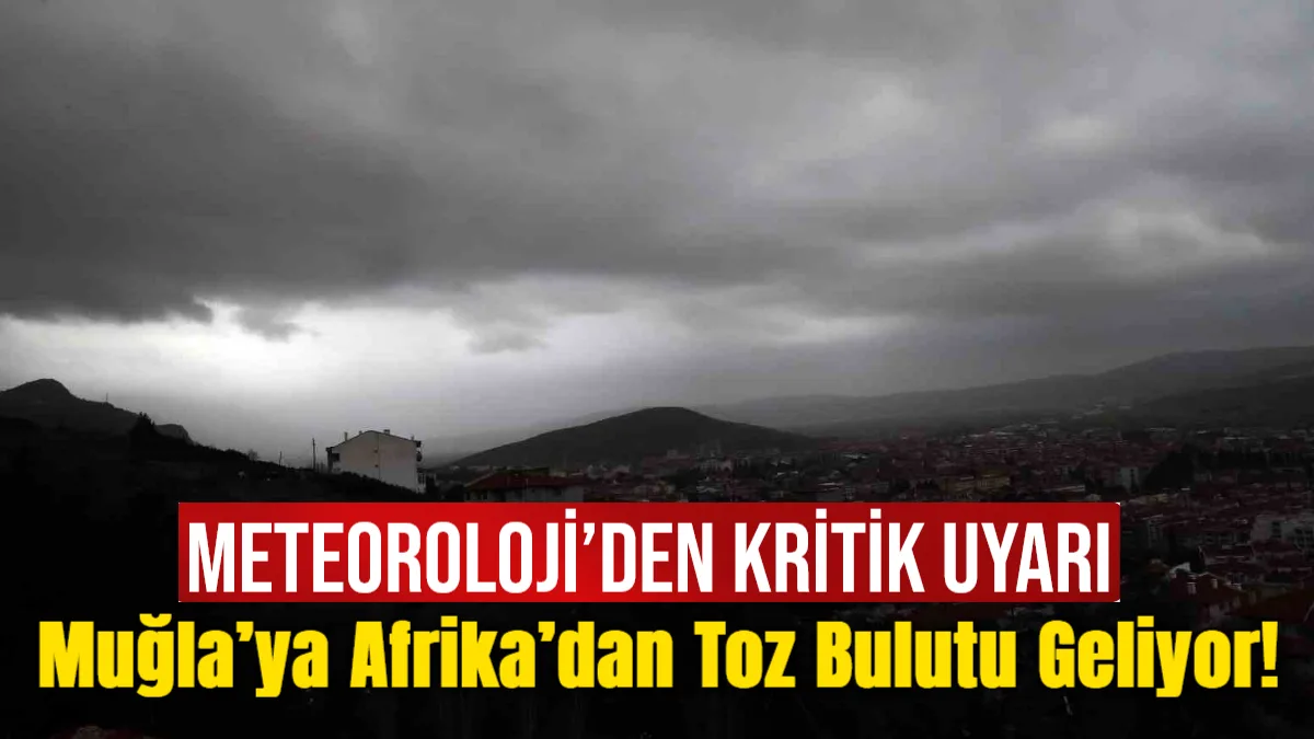 Meteoroloji 4. Bölge Müdürlüğü, Muğla ve çevresinin bu akşamdan itibaren