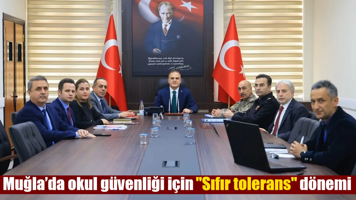 Muğla Valisi Dr. İdris Akbıyık başkanlığında toplanan il protokolü, okul