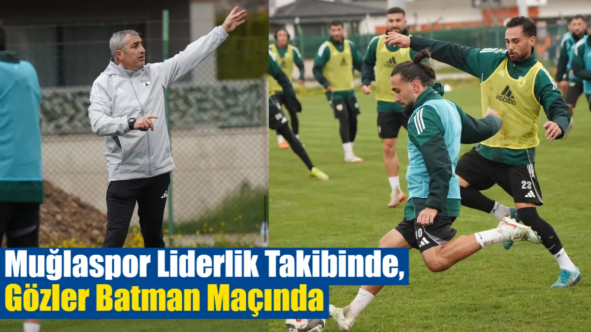 Hazırlıklarını tamamlayan Muğlaspor, 65 puanla 2. sırada çıktığı kritik deplasmanda