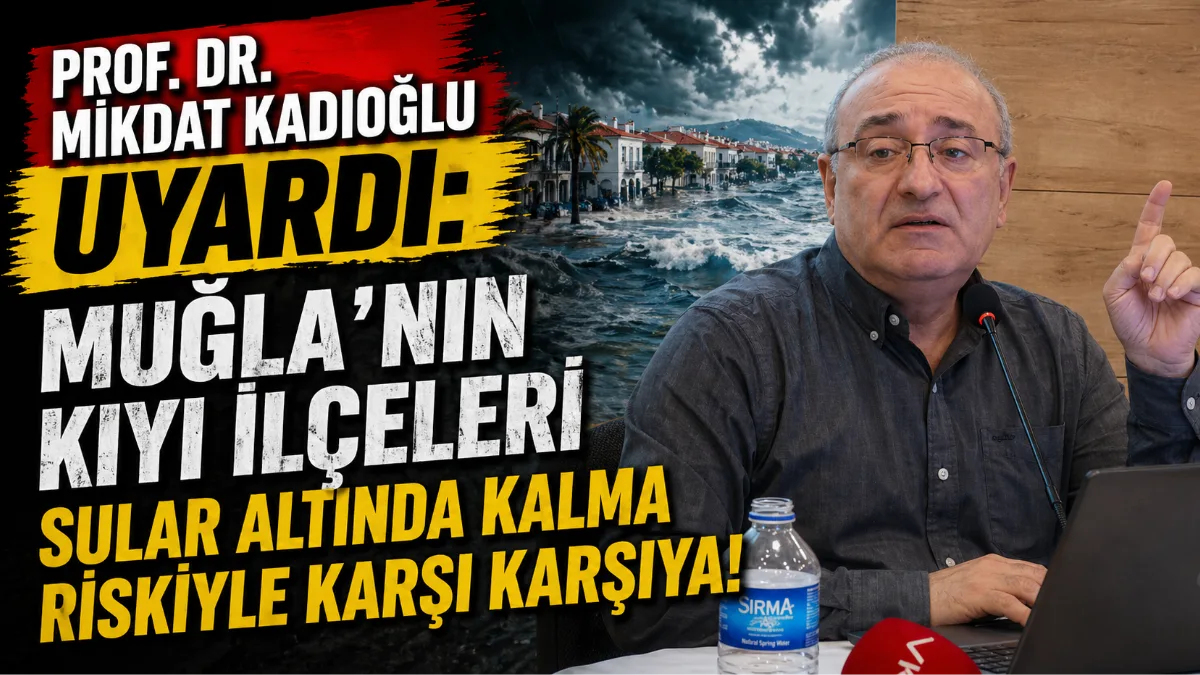 Meteoroloji ve Afet Yönetimi Profesörü Mikdat Kadıoğlu, deniz seviyesinin yükselmesiyle