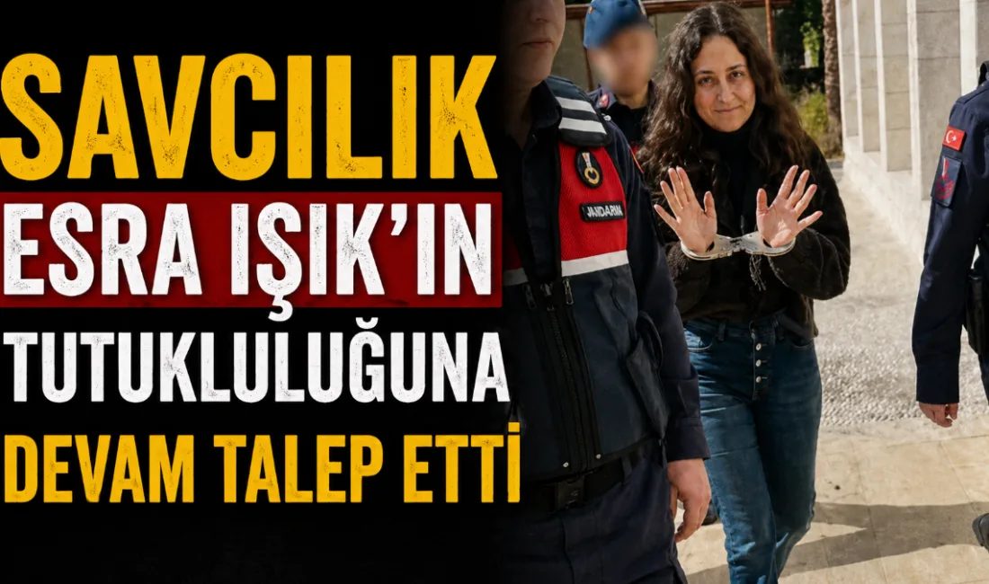 Akbelen protestoları kapsamında tutuklanan Esra Işık, savcılık tarafından tutukluluğun devamı