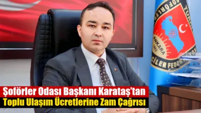 Muğla Kamyoncu Otomobilci ve Şoförler Esnaf Odası Başkanı Ümit Karataş,
