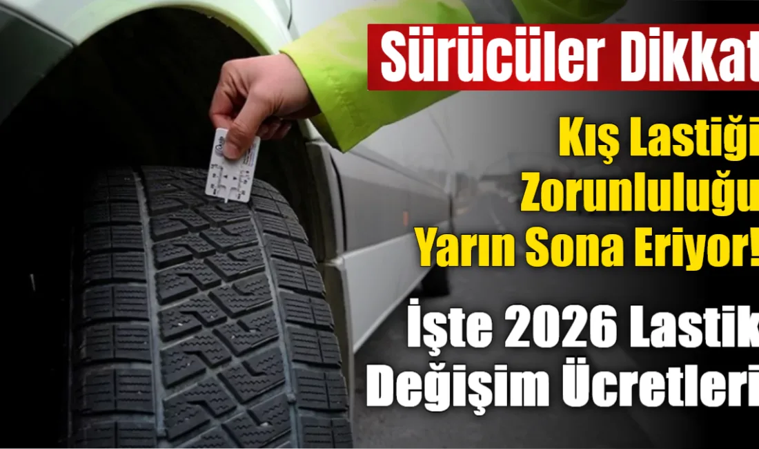 Türkiye genelinde 15 Kasım’da başlayan zorunlu kış lastiği uygulaması yarın