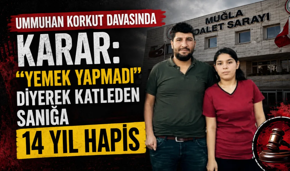 Muğla’nın Köyceğiz ilçesinde, eşini darbederek ölümüne neden olan Yunus Korkut’un