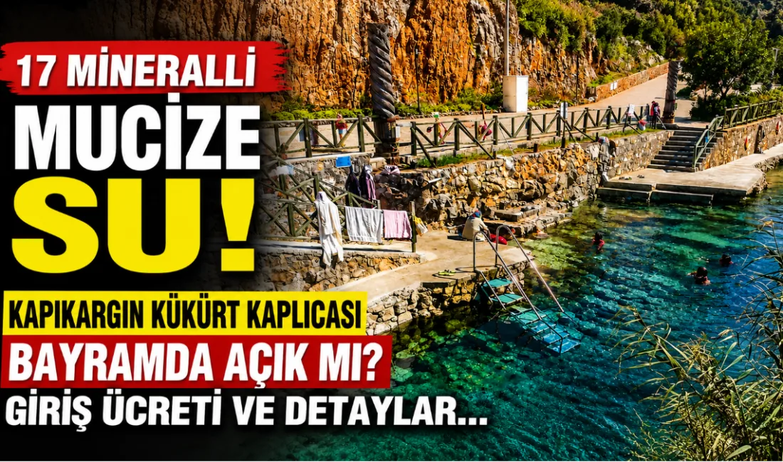 Muğla’nın Dalaman ilçesindeki Kapıkargın Kükürt Kaplıcası, 17 farklı mineral içeren