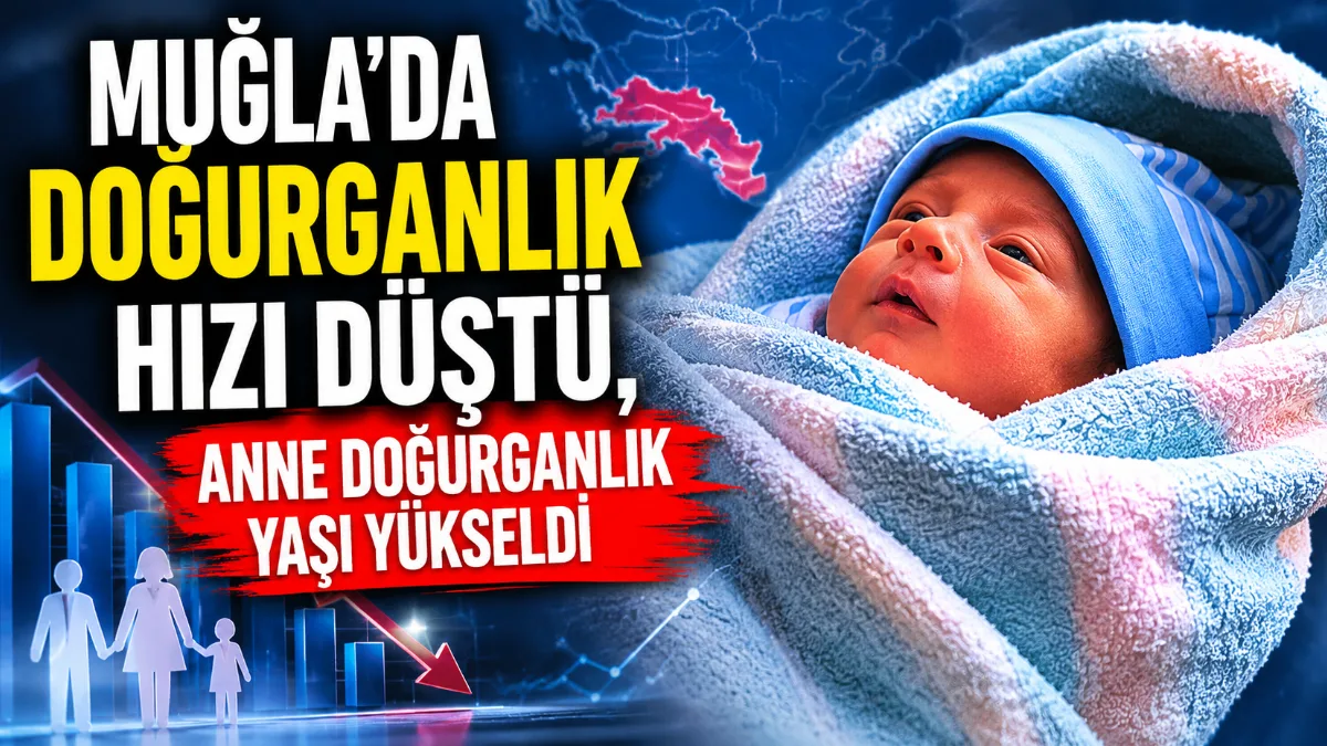 TÜİK verilerine göre Muğla’da doğurganlık hızı son beş yılda düzenli