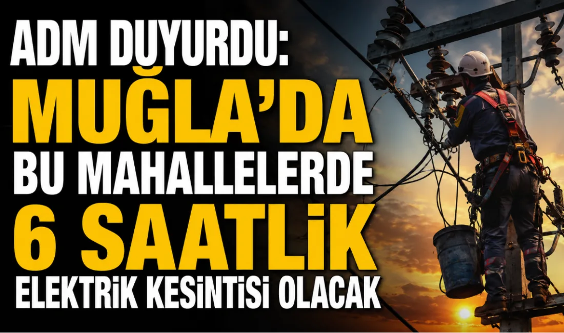  ADM Elektrik, bakım ve onarım çalışmaları nedeniyle 20 Mayıs tarihinde