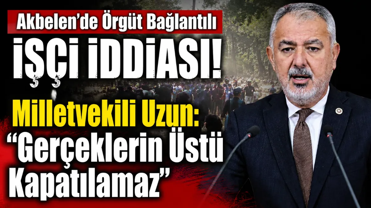 CHP Muğla Milletvekili Cumhur Uzun, Milas Akbelen Ormanı mevkiindeki maden