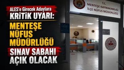 Menteşe İlçe Nüfus Müdürlüğü, geçici kimlik belgesi düzenlemek amacıyla sınav
