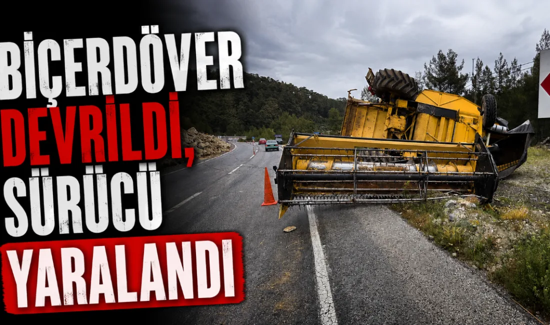 Muğla’nın Denizli-Muğla yolu Gölcük Mahallesi mevkiinde kontrolden çıkan biçerdöver devrildi.