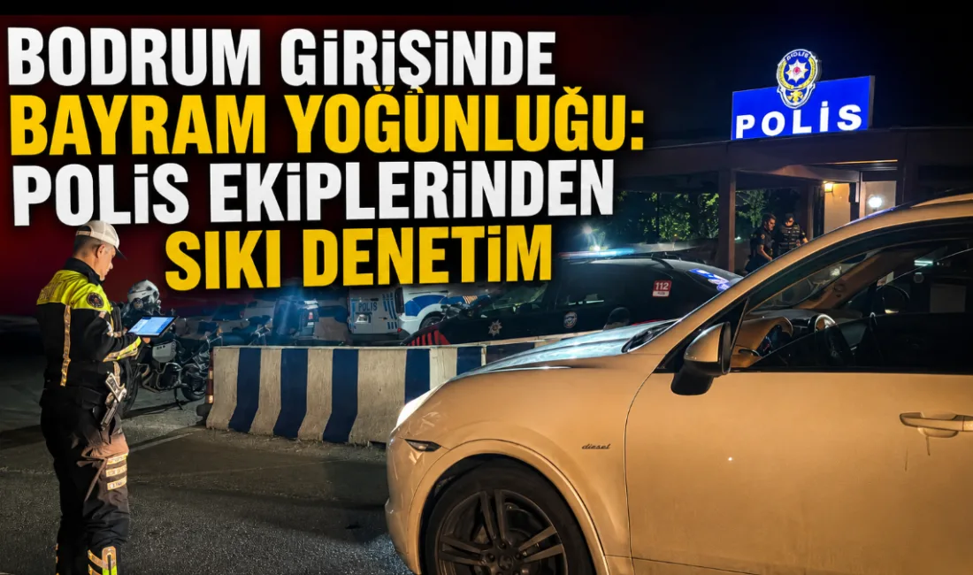Muğla'nın Bodrum ilçesinde, 9 günlük Kurban Bayramı tatilinin başlamasıyla oluşan