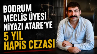 Bodrum’da rüşvet aldığı iddiasıyla tutuklanan Bodrum Belediyesi Meclis Üyesi Niyazi