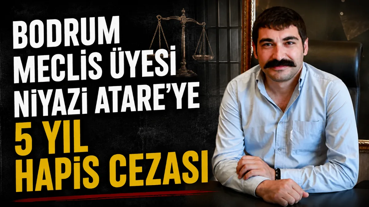 Bodrum’da rüşvet aldığı iddiasıyla tutuklanan Bodrum Belediyesi Meclis Üyesi Niyazi