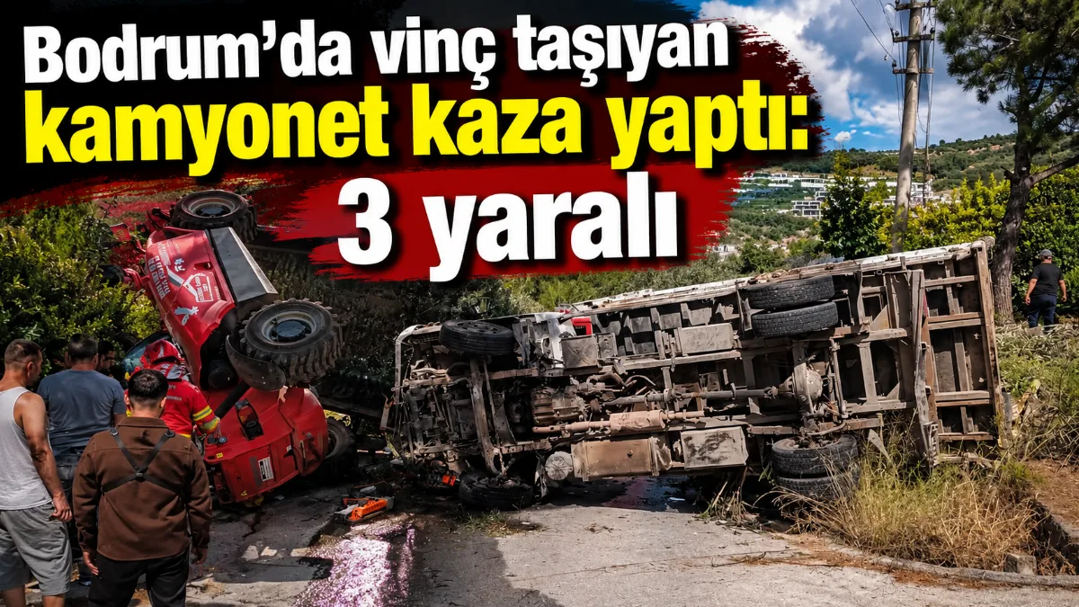 Bodrum’da vinç taşıyan kamyonetin tek taraflı kaza yapması sonucu araçta