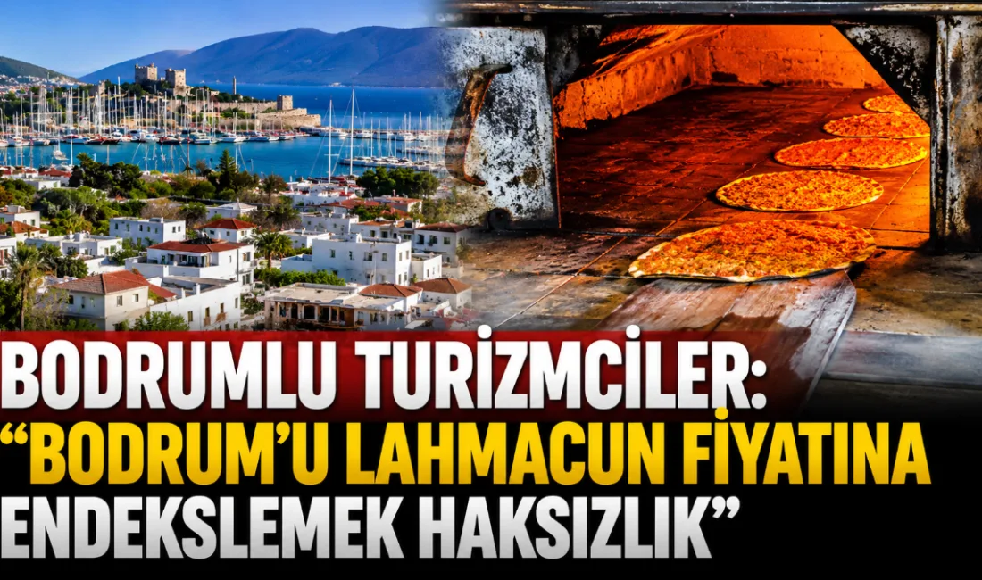Bodrum'daki lahmacun fiyatları üzerinden yaratılan "pahalı" algısına tepki gösteren turizmciler,