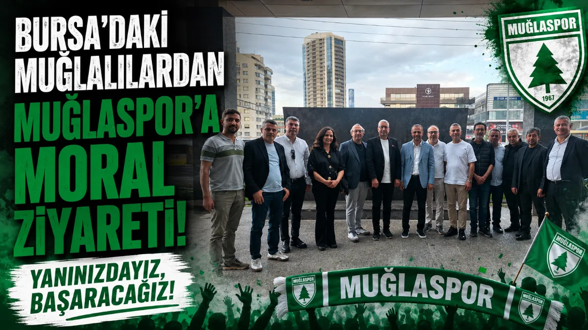Bursa Muğlalılar Derneği yönetimi, Muğlaspor Başkanı Menaf Kıyanç ve yönetimini
