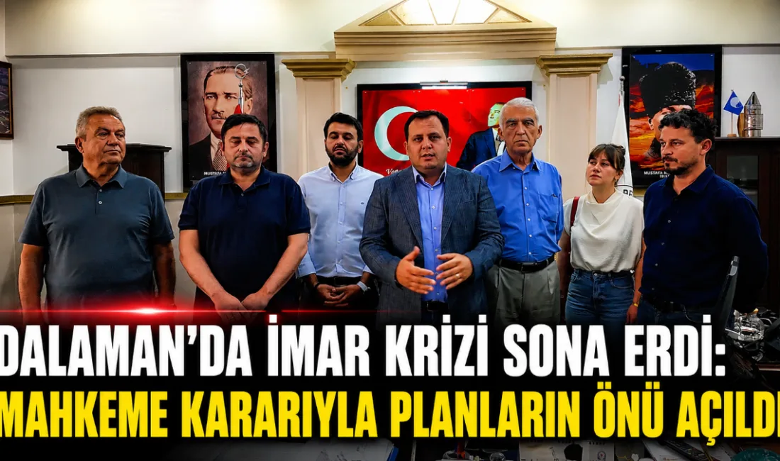 Dalaman’da daha önce durdurulan 1/1000 ölçekli revizyon ve ilave uygulama