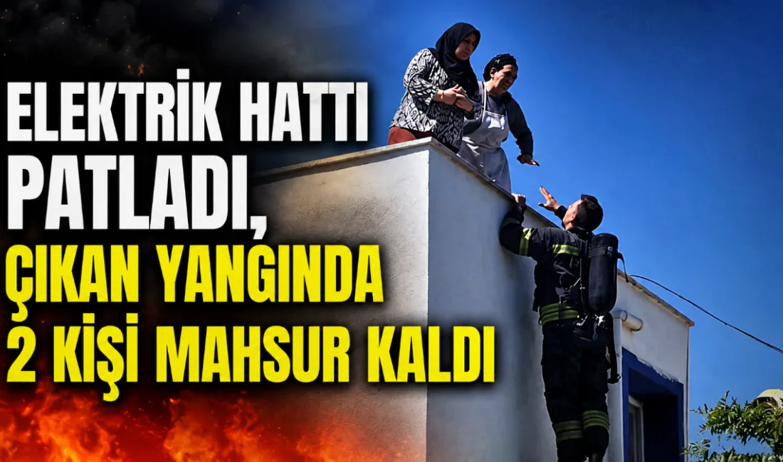 Muğla'nın Bodrum ilçesinde elektrik hattındaki patlama nedeniyle çıkan yangında binada