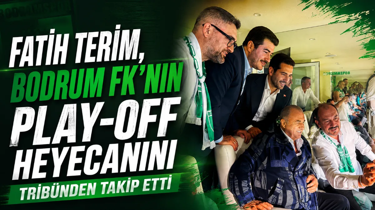 Türk futbolunun deneyimli teknik adamlarından Fatih Terim, Sipay Bodrum FK