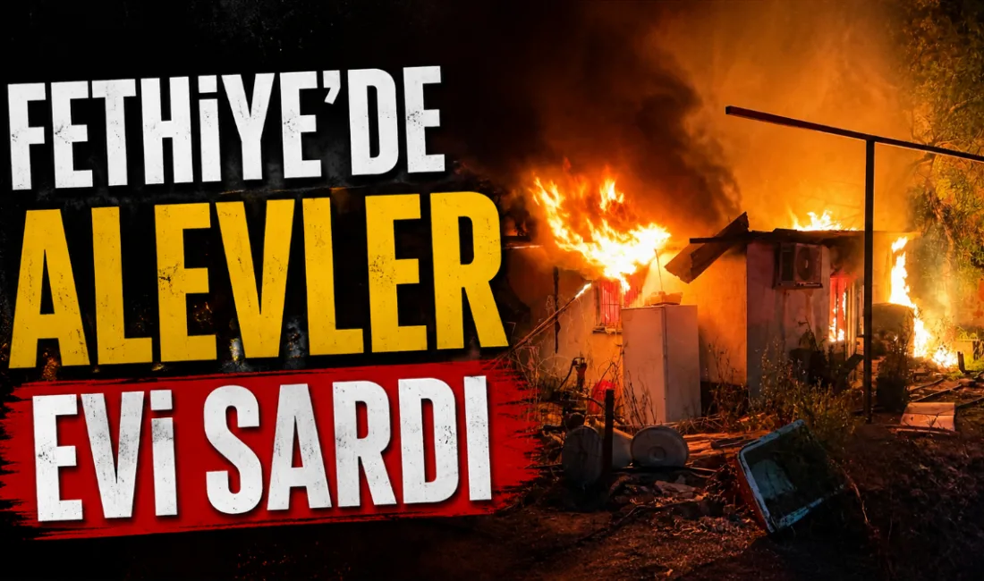 Fethiye ilçesi Foça Mahallesi’nde müstakil bir evde çıkan yangında ev