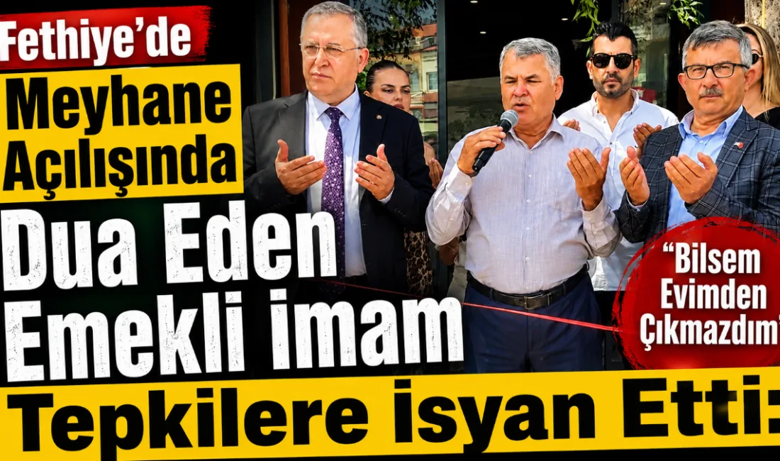 Muğla'nın Fethiye ilçesinde bir meyhane açılışına katılarak dua okuyan emekli