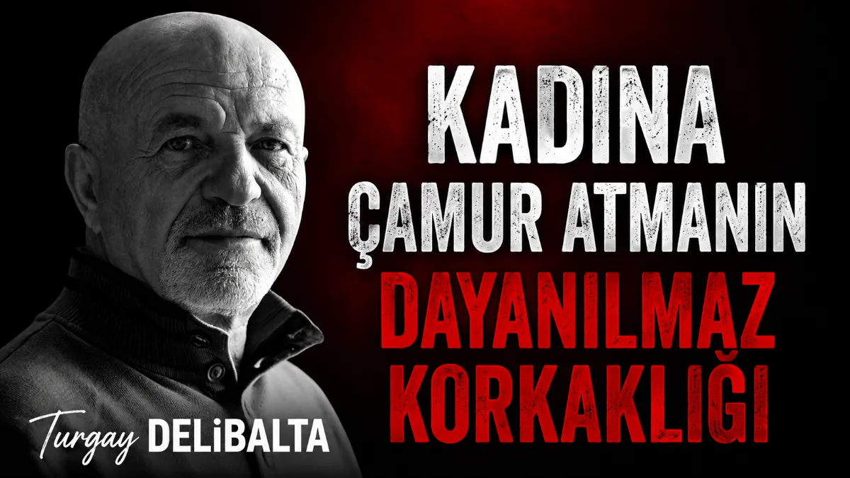 Kadına yönelik her saldırı, failinin acizliğini ve çürümüşlüğünü kusar. Ancak