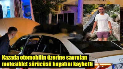 Muğla'nın Fethiye ilçesinde otomobille çarpışan motosikletin sürücüsü Serhat Çulha olay