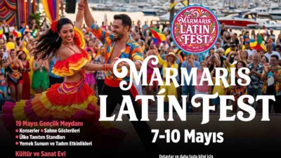 Marmaris Latin Fest bünyesinde 7-10 Mayıs tarihleri arasında Kültür ve