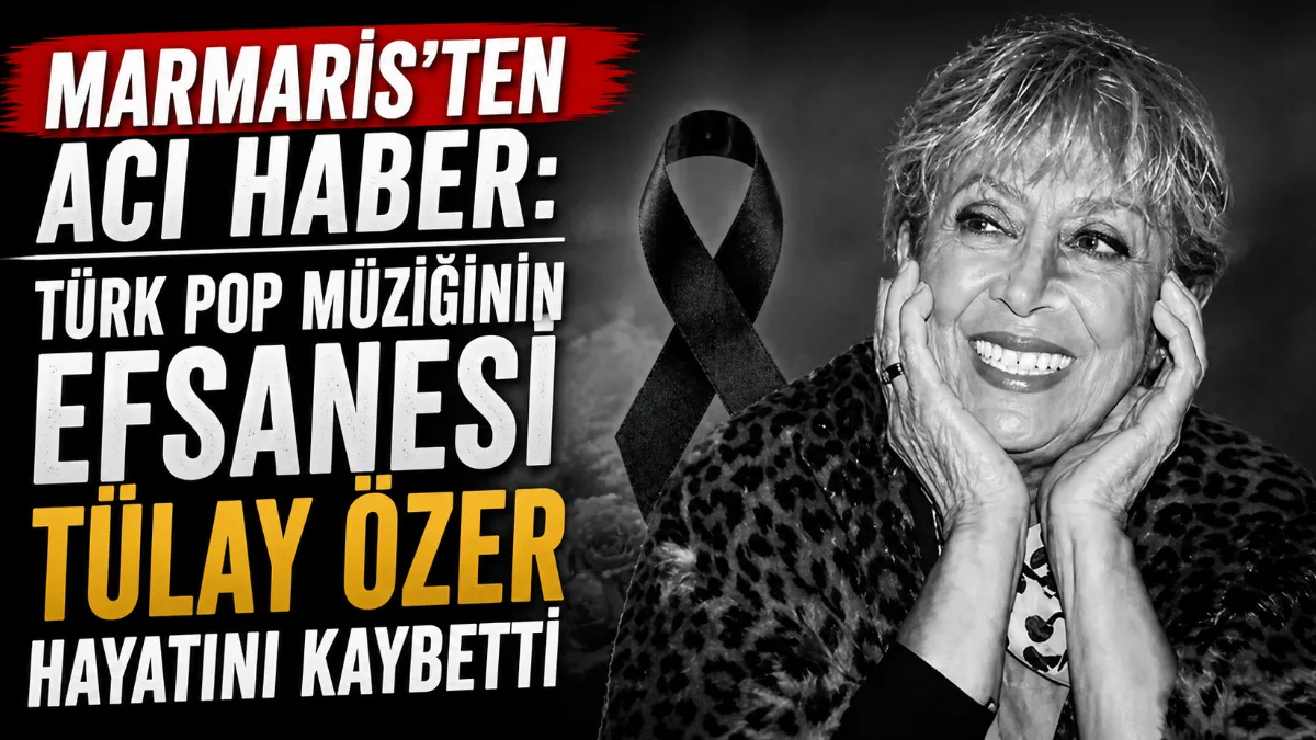 Marmaris'teki tedavisi sırasında hayatını kaybeden Türk pop müziğinin efsane ismi