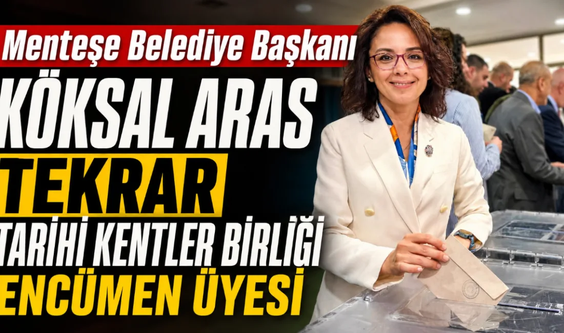 Menteşe Belediye Başkanı Gonca Köksal Aras, Tarihi Kentler Birliği 2026