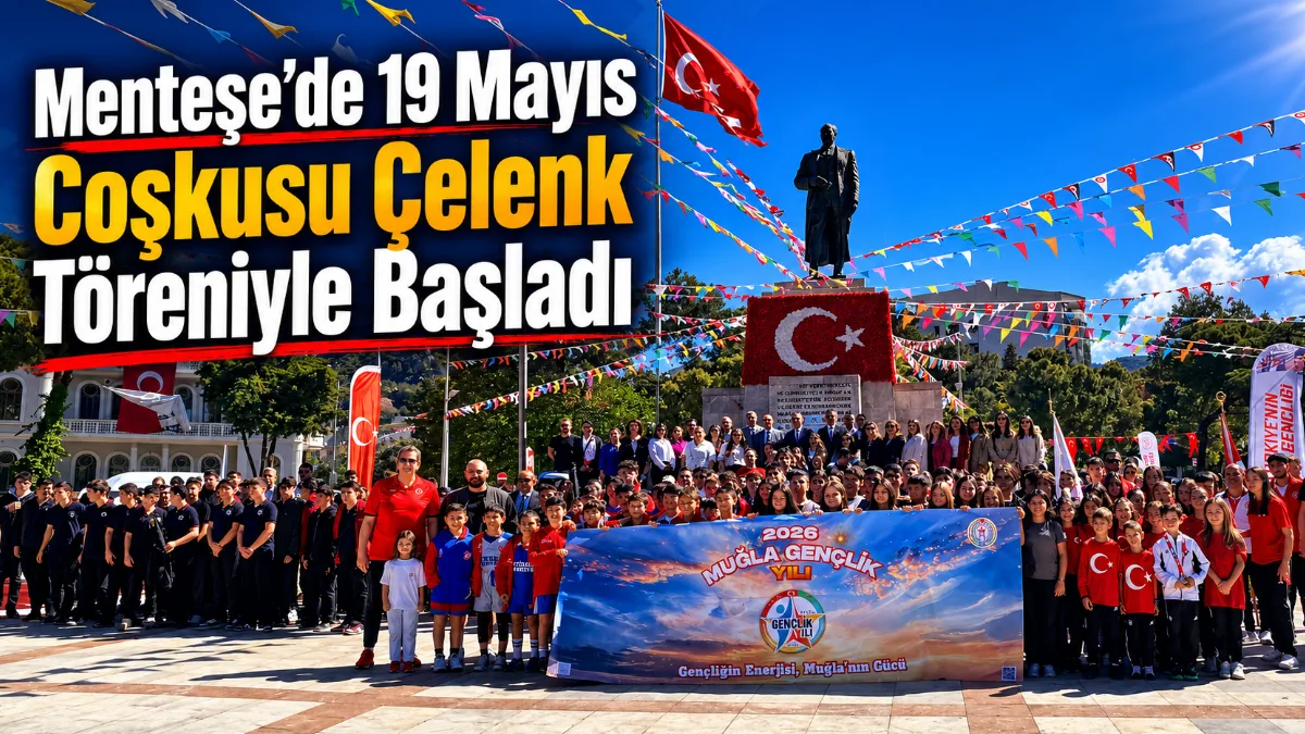 Muğla’nın Menteşe ilçesinde 19 Mayıs Atatürk’ü Anma Gençlik ve Spor