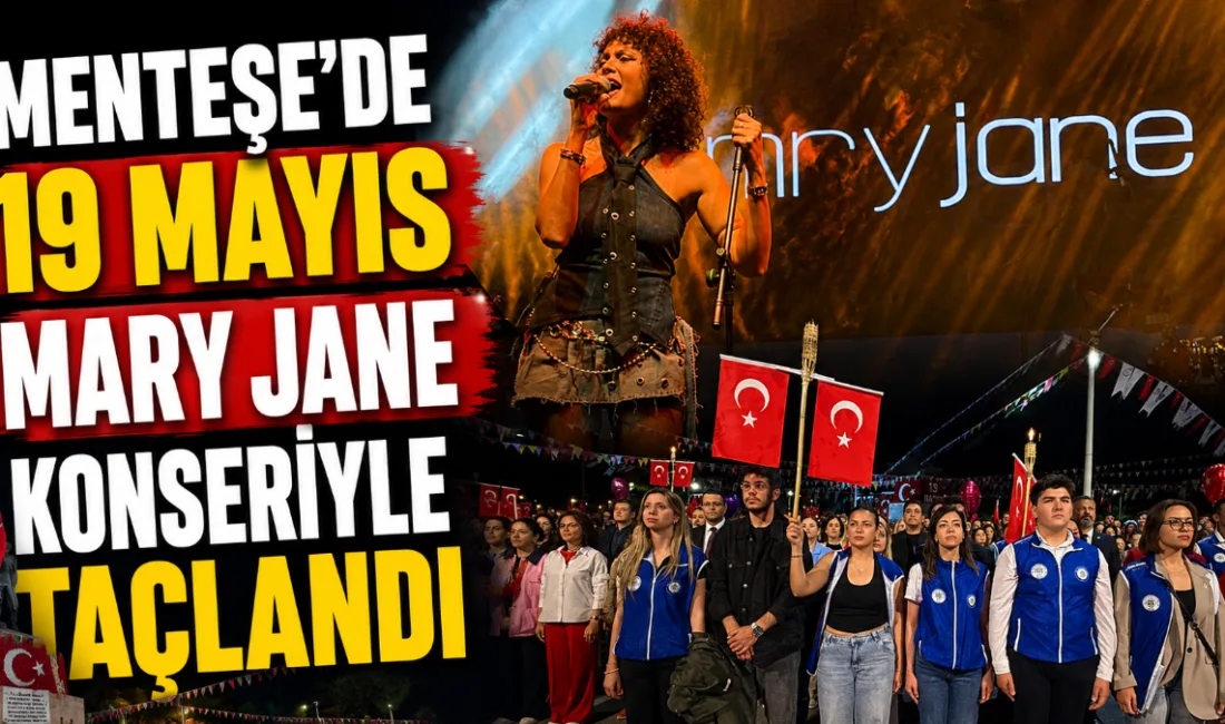 Menteşe’de 19 Mayıs kutlamaları kapsamında düzenlenen Mary Jane konseri, binlerce